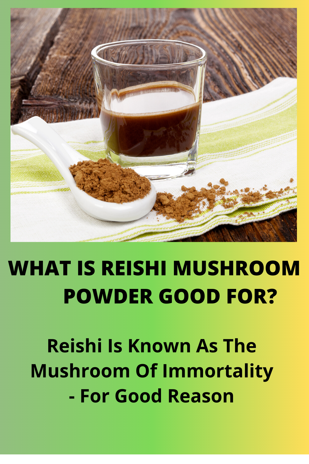 What Is Reishi Mushroom Powder Good For? - Medicinal Mushroom Guide 